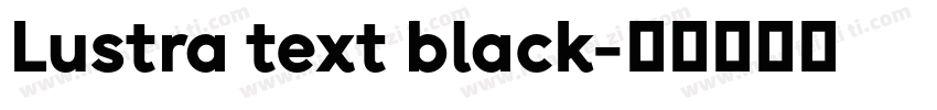 Lustra text black字体转换